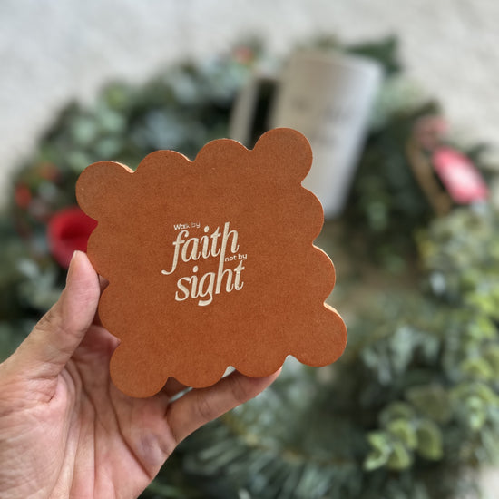 Walk By Faith Coaster {2 Corinthians 5:7}