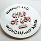 Child Of God {Ruthie collection} - Psalm 139:14