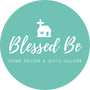 Blessed Be Home Decor & Gifts Galore